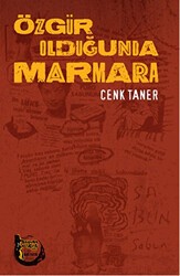 Özgür Olduğunda Marmara - Altıkırkbeş Yayınları
