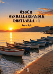 Özgür Sandallardaydık Dostlarla - 1 - İZYAKO