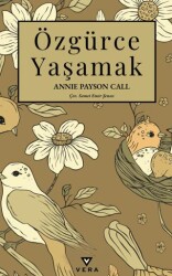 Özgürce Yaşamak - Vera Kitap Yayınları
