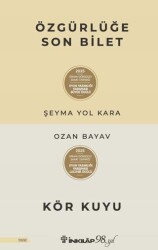 Özgürlüğe Son Bilet – Kör Kuyu - İnkılap Kitabevi