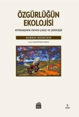 Özgürlüğün Ekolojisi - 1