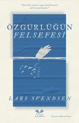 Özgürlüğün Felsefesi - Kairos Kitap