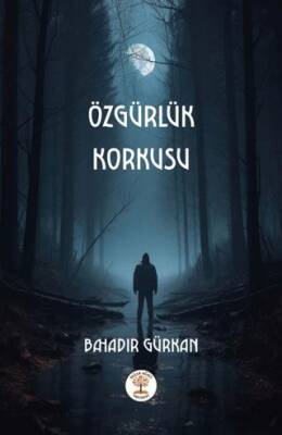 Özgürlük Korkusu - 1
