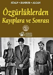 Özgürlüklerden Kayıplara ve Sonrası - De Ki Yayınları