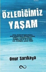 Özlediğimiz Yaşam - Bengisu Yayınları