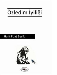 Özledim İyiliği - Dilkitap Yayınları