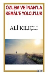 Özlem ve İnan`la Kemal`e Yolcu`luk - Ozan Yayıncılık