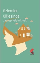 Özlemler Ülkesinde - Klaros Yayınları