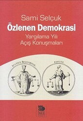 Özlenen Demokrasi - Yargılama Yılı Açış Konuşmaları - İmge Kitabevi Yayınları
