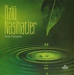 Özlü Nasihatler - Ravza Yayınları