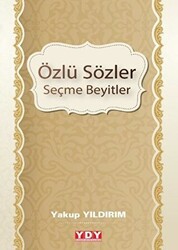 Özlü Sözler Seçme Beyitler - YDY Yayınları