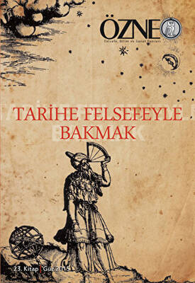 Özne 23. Kitap - Tarihe Felsefeyle Bakmak - 1
