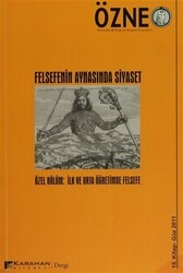 Özne Felsefe Bilim ve Sanat Yazıları Sayı: 15 - Güz 2011 - Karahan Kitabevi