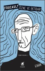 Özne ve İktidar - Seçme Yazılar 2 - Ayrıntı Yayınları