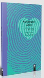 Özsevgi - İnsanın Kendi Olma Yolculuğu - Final Kültür Sanat Yayınları