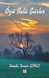 Özü Belli Şiirler - Tunç Yayıncılık