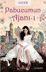 Pabucumun Ajanı 1 - Ephesus Yayınları