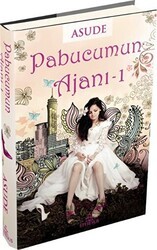 Pabucumun Ajanı 1 - Ephesus Yayınları