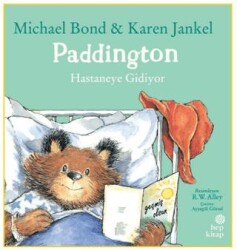Paddington: Hastaneye Gidiyor - Hep Kitap