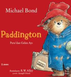 Paddington: Peru’dan Gelen Ayı - Hep Kitap