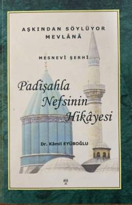 Padişahla Nefsinin Hikayesi - 1