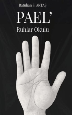 Pael’ - Ruhlar Okulu - 1