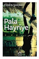 Pala Hayriye - İletişim Yayınevi