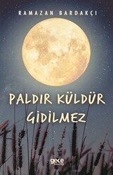 Paldır Küldür Gidilmez - Gece Kitaplığı