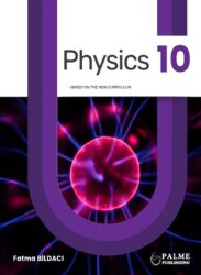 10. Sınıf Physics - Palme Yayınları