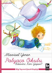 Palyaço Okulu - Ödevimi Kim Yapar? - Bilgi Yayınevi
