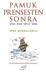 Pamuk Prensesten Sonra - Şira Yayınları