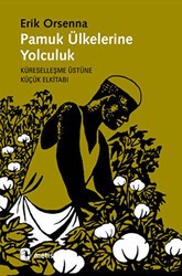 Pamuk Ülkelerine Yolculuk - Metis Yayınları