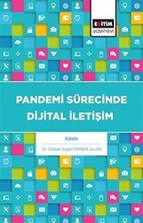 Pandemi Sürecinde Dijital İletişim - Eğitim Yayınevi - Bilimsel Eserler