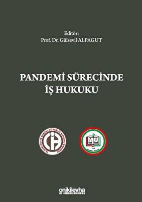 Pandemi Sürecinde İş Hukuku - 1