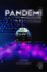 Pandemi Sürecinde Sosyoekonomik Değişim ve Dönüşümler - Necmettin Erbakan Üniversitesi Yayınları