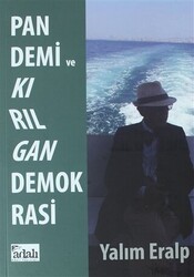 Pandemi ve Kırılgan Demokrasi - 1