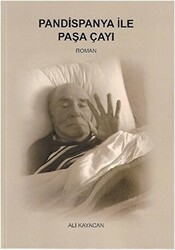 Pandispanya İle Paşa Çayı - Deka Yayınları