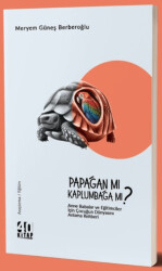 Papağan mı Kaplumbağa mı? - 40 Kitap