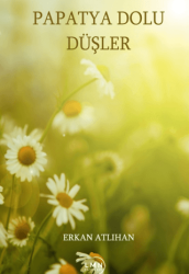 Papatya Dolu Düşler - Liman Yayınevi