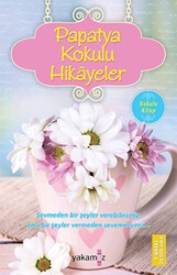 Papatya Kokulu Hikayeler Kokulu Kitap - Yakamoz Yayınevi
