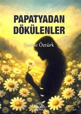 Papatyadan Dökülenler - 1