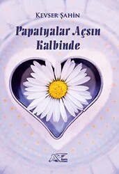 Papatyalar Açsın Kalbinde - 1