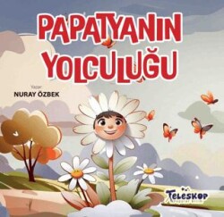 Papatyanın Yolculuğu - Teleskop Popüler Bilim