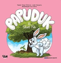 Papuduk ile Sihirli Fide - Tekir Kitap