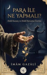 Para İle Ne Yapmalı? - Hatem`ül Enbiya Yayıncılık