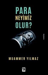 Para Neyimiz Olur? - Çıra Yayınları