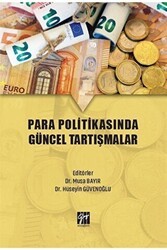 Para Politikasında Güncel Tartışmalar - Gazi Kitabevi