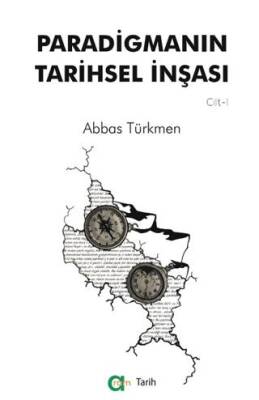 Paradigmanın Tarihsel İnşası - 1