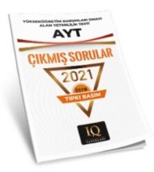 ÖSYM Çıkmış Sorular - AYT 2021 - IQ Yayınları