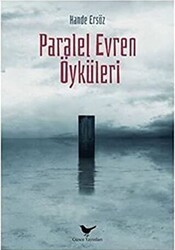 Paralel Evren Öyküleri - Günce Yayınları